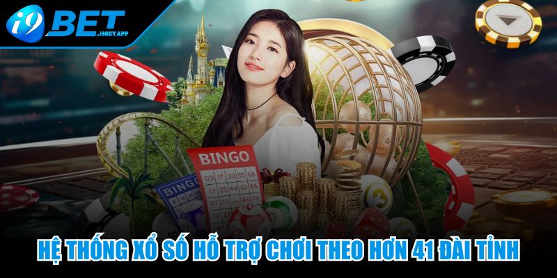 Hệ thống xổ số hỗ trợ chơi theo hơn 41 đài tỉnh